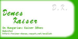 denes kaiser business card